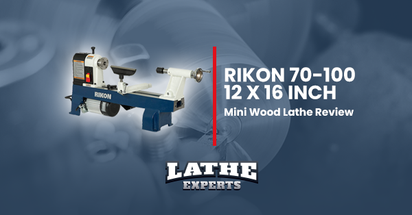 rikon 70-100 12 x 16 inch mini wood lathe reviews