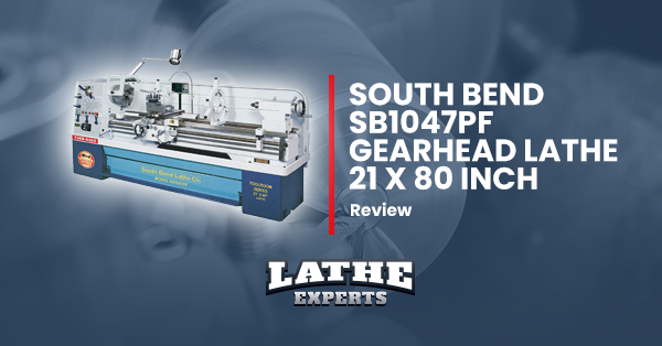 south bend sb1047pf gearhead lathe 21 x 80 inch